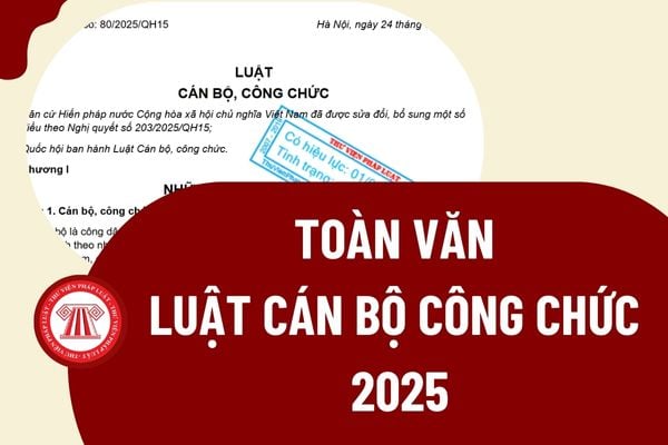 TOÀN VĂN: LUẬT CÁN BỘ, CÔNG CHỨC 